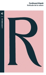 Solitude de la Raison - Ferdinand Alquié