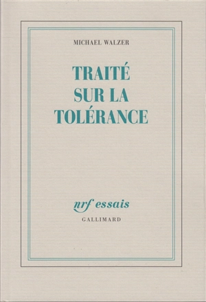 Traité sur la tolérance - Michael Walzer