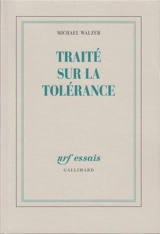 Traité sur la tolérance - Michael Walzer