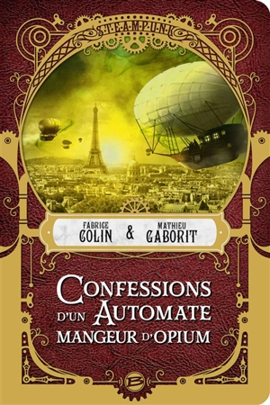 Confessions d'un automate mangeur d'opium - Fabrice Colin