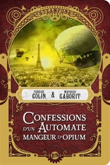 Confessions d'un automate mangeur d'opium - Fabrice Colin