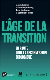 L'âge de la transition : en route vers la reconversion écologique - Centre culturel international (Cerisy-la-Salle, Manche). Colloque (2015)