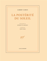 La postérité du soleil - Albert Camus