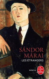 Les étrangers - Sandor Marai
