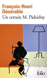 Un certain M. Piekielny - François-Henri Désérable