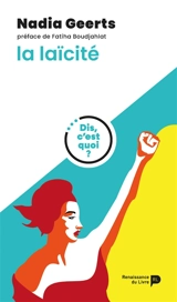Dis, c'est quoi la laïcité ? - Nadia Geerts