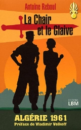 La chair et le glaive - Antoine Reboul