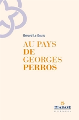 Au pays de Georges Perros - Gérard Le Gouic