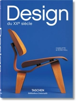 Design du XXe siècle - Charlotte Fiell