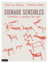 Signaux sensibles : entretien à propos des arts - Jean-Luc Nancy