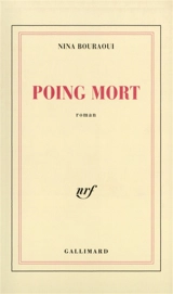 Poing mort - Nina Bouraoui