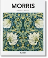 William Morris : 1834-1896 : une vie consacrée à l'art - Charlotte Fiell