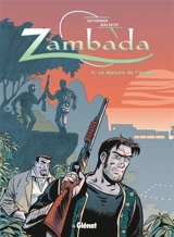 Zambada. Vol. 2. La maison de l'ange - Jean-Pierre Autheman