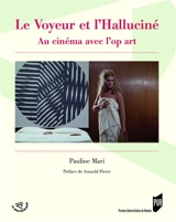 Le voyeur et l'halluciné : au cinéma avec l'op art - Pauline Mari
