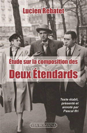 Etude sur la composition des Deux étendards - Lucien Rebatet