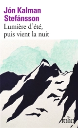 Lumière d'été, puis vient la nuit - Jon Kalman Stefansson