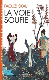 La voie soufie - Faouzi Skali
