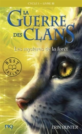 La guerre des clans : cycle 1. Vol. 3. Les mystères de la forêt - Erin Hunter