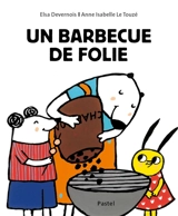 Un barbecue de folie - Elsa Devernois