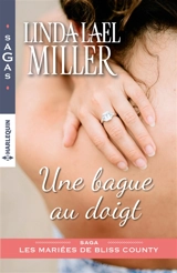 Une bague au doigt : les mariées de Bliss County - Linda Lael Miller