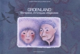 Groenland : Siorapaluk, chroniques villageoises - Jocelyne Ollivier-Henry