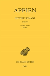 Histoire romaine. Vol. 9. Livre XIV : Guerres civiles, Livre II - Appien