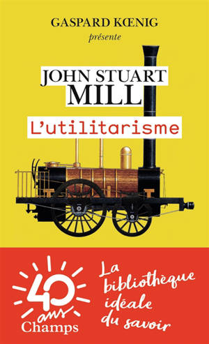 L'utilitarisme - John Stuart Mill