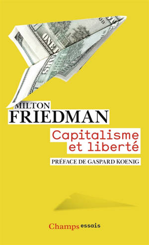 Capitalisme et liberté - Milton Friedman