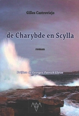 De Charybde en Scylla - Gilles Castroviejo