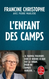 L'enfant des camps - Francine Christophe