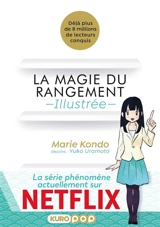 La magie du rangement : illustrée - Marie Kondo