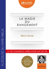 La magie du rangement : la vie commence après avoir fait du tri - Marie Kondo