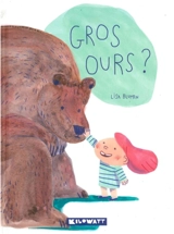 Gros ours ? - Lisa Blumen