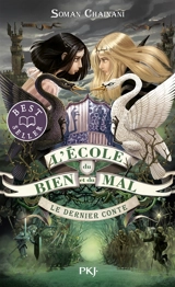 L'école du bien et du mal. Vol. 3. Le dernier conte - Soman Chainani