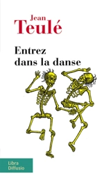 Entrez dans la danse - Jean Teulé