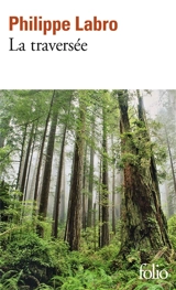 La traversée - Philippe Labro