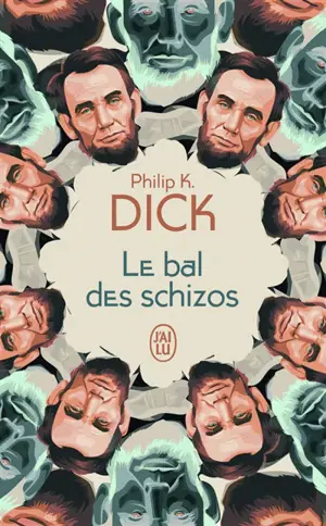Le bal des schizos - Philip K. Dick