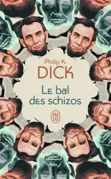 Le bal des schizos - Philip K. Dick