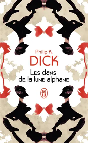 Les clans de la lune alphane - Philip K. Dick