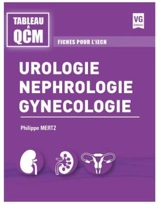 Urologie, néphrologie, gynécologie : fiches pour l'iECN - Philippe Mertz
