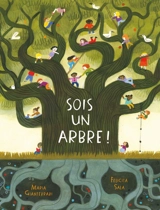Sois un arbre ! - Maria Gianferrari