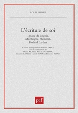 L'écriture de soi - Louis Marin
