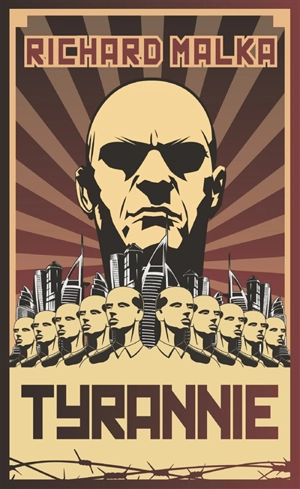 Tyrannie - Richard Malka