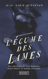 Les aventures de Yann Kervadec, marin breton et homme d'honneur. L'écume des lames - Jean-Marie Quéméner