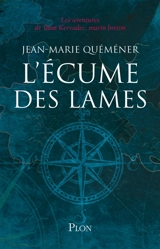 Les aventures de Yann Kervadec, marin breton. L'écume des lames - Jean-Marie Quéméner