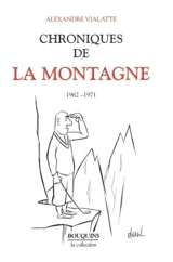 Chroniques de La Montagne. Vol. 2. 1962-1971 - Alexandre Vialatte