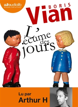 L'écume des jours : suivi d'un entretien exclusif - Boris Vian