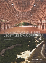 Architecture en fibres végétales d'aujourd'hui - Dominique Gauzin-Müller