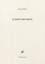 Il pleut des chats - François David