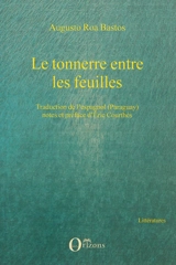 Le tonnerre entre les feuilles - Augusto Roa Bastos